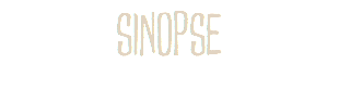 SINOPSE